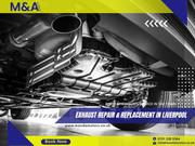 Exhaust Repair in Liverpool - M and A Motors