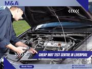 Cheap MOT Test Centre in Liverpool - M and A Motors